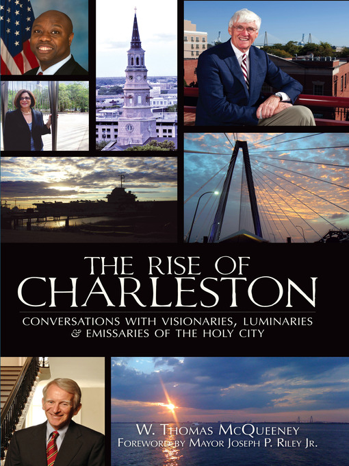 Title details for The Rise of Charleston by W. Thomas McQueeney - Available